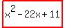 highlight%28x%5E2-22x%2B11%29