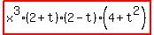 highlight%28x%5E3%282%2Bt%29%282-t%29%284%2Bt%5E2%29%29