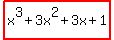 highlight%28x%5E3%2B3x%5E2%2B3x%2B1%29