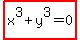 highlight%28x%5E3%2By%5E3=0%29