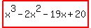 highlight%28x%5E3-2x%5E2-19x%2B20%29
