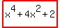 highlight%28x%5E4%2B4x%5E2%2B2%29