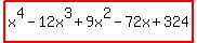 highlight%28x%5E4-12x%5E3%2B9x%5E2-72x%2B324%29