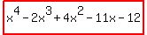 highlight%28x%5E4-2x%5E3%2B4x%5E2-11x-12%29