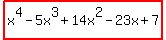 highlight%28x%5E4-5x%5E3%2B14x%5E2-23x%2B7%29