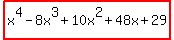 highlight%28x%5E4-8x%5E3%2B10x%5E2%2B48x%2B29%29