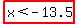 highlight%28x+%3C+-13.5%29