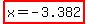 highlight%28x+=+-3.382%29