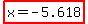 highlight%28x+=+-5.618%29