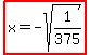 highlight%28x+=+-sqrt%281%2F375%29%29