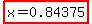 highlight%28x+=+0.84375%29