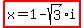 highlight%28x+=+1-+sqrt%283%29%2Ai%29+