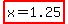 highlight%28x+=+1.25%29