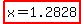 highlight%28x+=+1.2828%29+