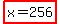 highlight%28x+=+256%29