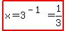 highlight%28x+=+3%5E%28-+1%29+=+1%2F3%29