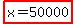 highlight%28x+=+50000%29