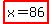 highlight%28x+=+86%29