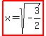highlight%28x+=+sqrt%28-3%2F2%29%29