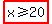 highlight%28x+%3E=+20%29