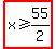 highlight%28x+%3E=+55%2F2%29