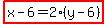 highlight%28x-6=2%28y-6%29%29