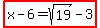 highlight%28x-6=sqrt%2819%29-3%29