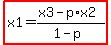 highlight%28x1=%28x3-p%2Ax2%29%2F%281-p%29%29