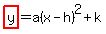 highlight%28y%29=a%28x-h%29%5E2+%2Bk