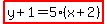 highlight%28y%2B1=5%28x%2B2%29%29