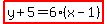 highlight%28y%2B5=6%28x-1%29%29