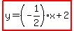 highlight%28y=%28-1%2F2%29x%2B2%29