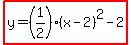 highlight%28y=%281%2F2%29%28x-2%29%5E2-2%29