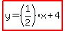 highlight%28y=%281%2F2%29x%2B4%29