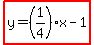 highlight%28y=%281%2F4%29x-1%29