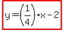 highlight%28y=%281%2F4%29x-2%29