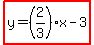 highlight%28y=%282%2F3%29x-3%29