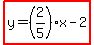 highlight%28y=%282%2F5%29x-2%29