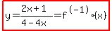highlight%28y=%282x%2B1%29%2F%284-4x%29=f%5E-1%28x%29%29