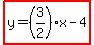 highlight%28y=%283%2F2%29x-4%29