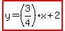 highlight%28y=%283%2F4%29x%2B2%29
