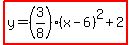 highlight%28y=%283%2F8%29%28x-6%29%5E2%2B2%29