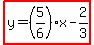 highlight%28y=%285%2F6%29x-2%2F3%29