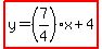highlight%28y=%287%2F4%29x%2B4%29