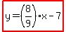 highlight%28y=%288%2F9%29x-7%29