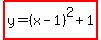 highlight%28y=%28x-1%29%5E2%2B1%29
