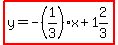 highlight%28y=-%281%2F3%29x%2B1%262%2F3%29