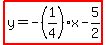 highlight%28y=-%281%2F4%29x-5%2F2%29