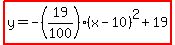 highlight%28y=-%2819%2F100%29%28x-10%29%5E2%2B19%29