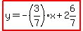 highlight%28y=-%283%2F7%29x%2B2%266%2F7%29